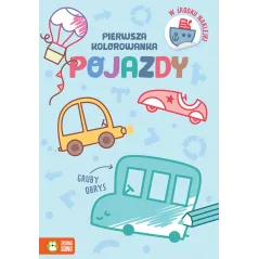 POJAZDY. PIERWSZA KOLOROWANKA Z GRUBYM OBRYSEM I NAKLEJKAMI - Zielona Sowa
