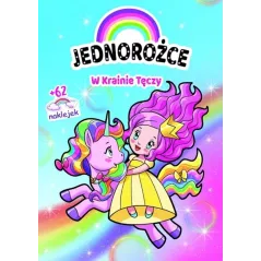 JEDNOROŻCE. W KRAINIE TĘCZY. KSIĄŻECZKA Z NAKLEJKAMI - Olesiejuk