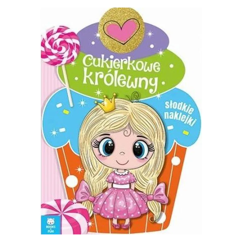 CUKIERKOWE KRÓLEWNY - Books and Fun