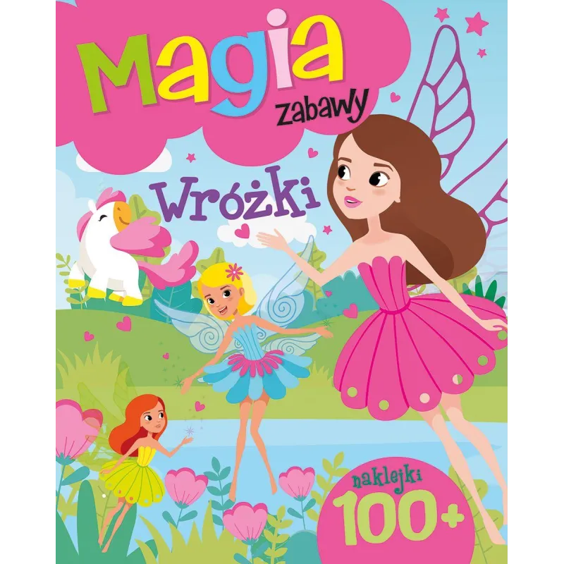 WRÓŻKI. MAGIA ZABAWY. KSIĄŻECZKA Z NAKLEJKAMI