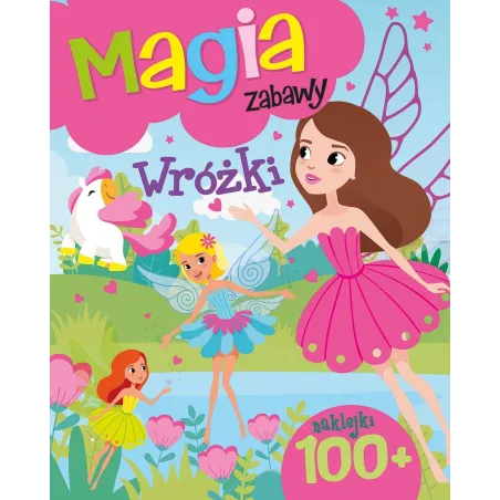 WRÓŻKI. MAGIA ZABAWY. KSIĄŻECZKA Z NAKLEJKAMI