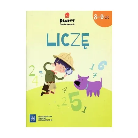 LICZĘ DOMOWE ĆWICZENIA 8-9 LAT - WSiP