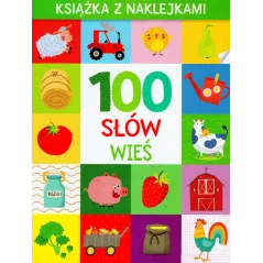 WIEŚ. 100 SŁÓW. KSIĄŻKA Z NAKLEJKAMI