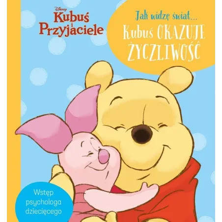 DISNEY KUBUŚ I PRZYJACIELE. JAK WIDZĘ ŚWIAT... KUBUŚ OKAZUJE ŻYCZLIWOŚĆ