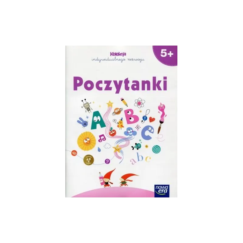 PIĘCIOLATKI. POCZYTANKI. KOLEKCJA INDYWIDUALNEGO ROZWOJU - Nowa Era