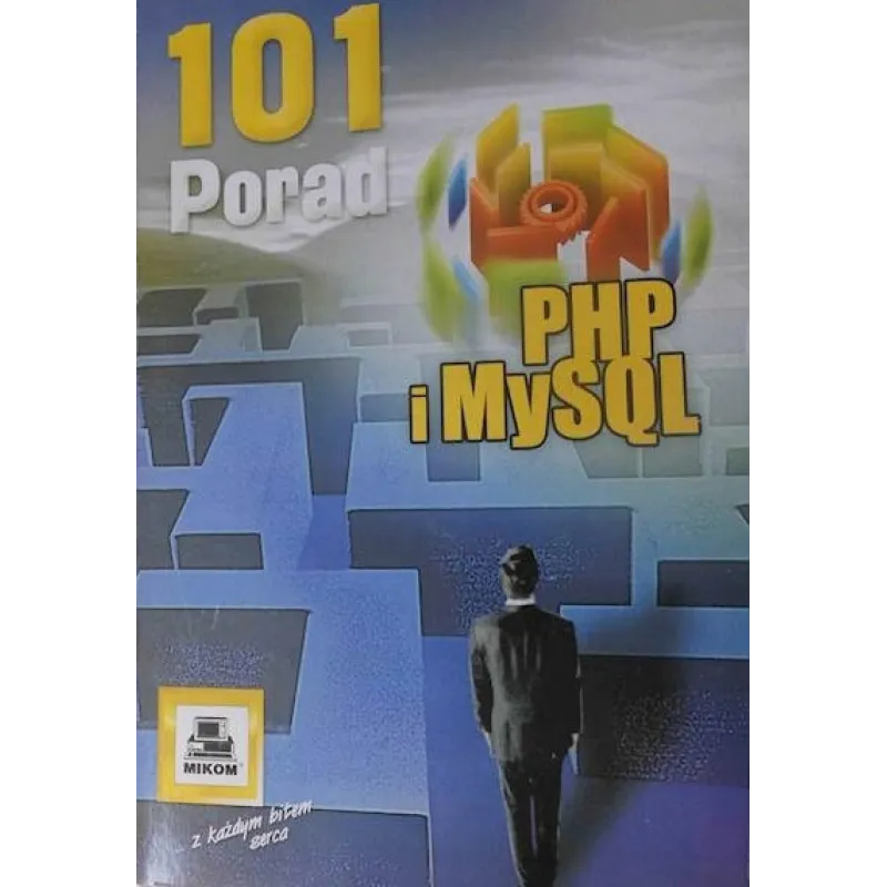 101 PORAD PHP I MYSQL - Mikom