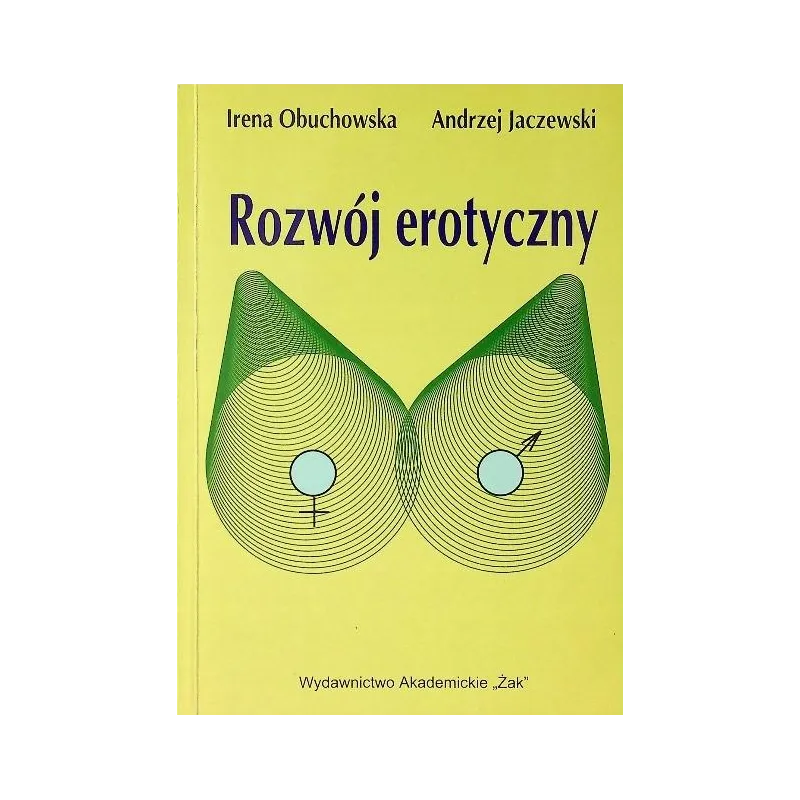 ROZWÓJ EROTYCZNY - Wydawnictwo Akademickie ŻAK