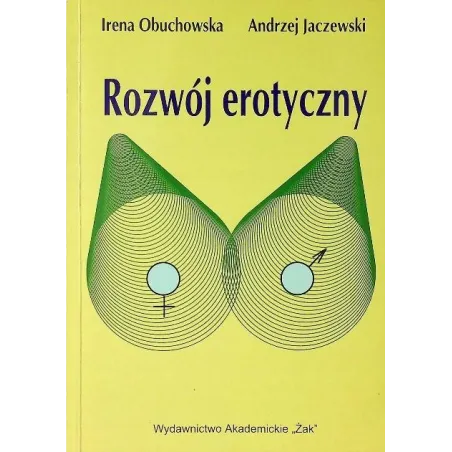 ROZWÓJ EROTYCZNY - Wydawnictwo Akademickie ŻAK