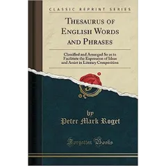 THESAURUS OF ENGLISH WORDS AND PHRASES - Forgotten Books