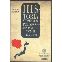 HISTORIA STOSUNKÓW POLSKO-JAPOŃSKICH 2 1945-2019 - Uniwersytet Warszawski