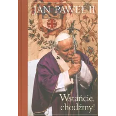 WSTAŃCIE CHODŹMY! - Wydawnictwo Św. Stanisława BM