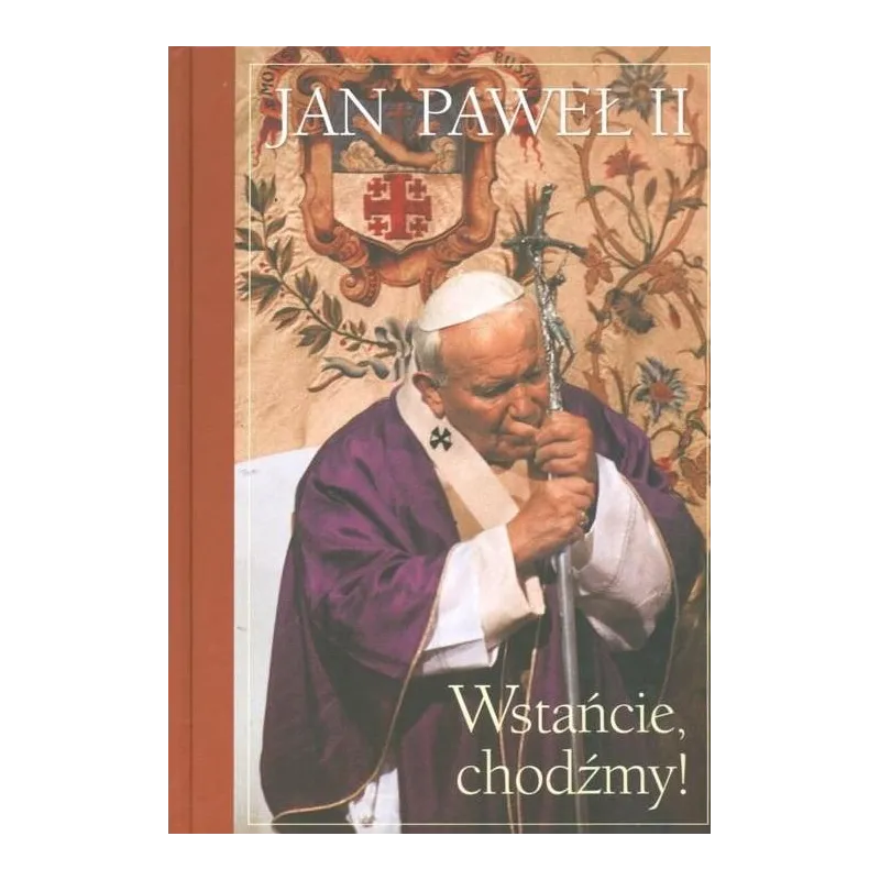 WSTAŃCIE CHODŹMY! - Wydawnictwo Św. Stanisława BM