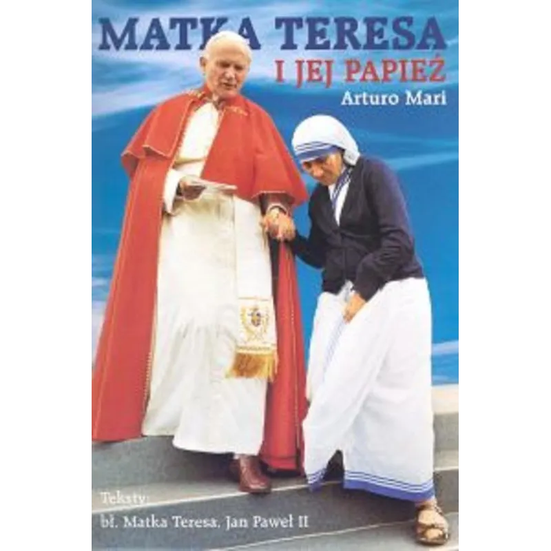 MATKA TERESA I JEJ PAPIEŻ - Biały Kruk