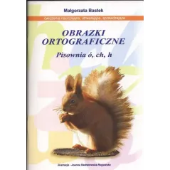 OBRAZKI ORTOGRAFICZNE PISOWNIA Ó CH H - Annał