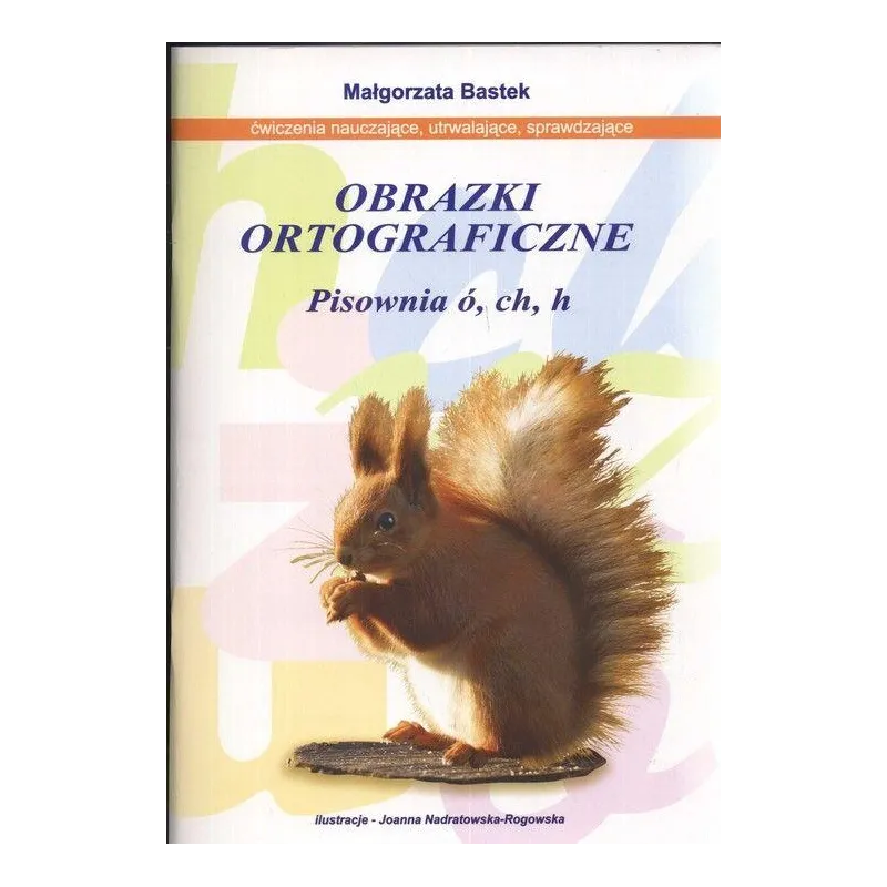 OBRAZKI ORTOGRAFICZNE PISOWNIA Ó CH H - Annał