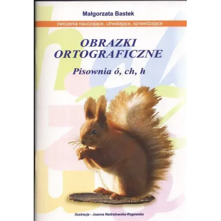 OBRAZKI ORTOGRAFICZNE PISOWNIA Ó CH H - Annał