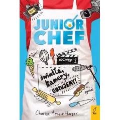 JUNIORCHEF ŚWIATŁA KAMERY GOTUJEMY Charise Mericle Harper