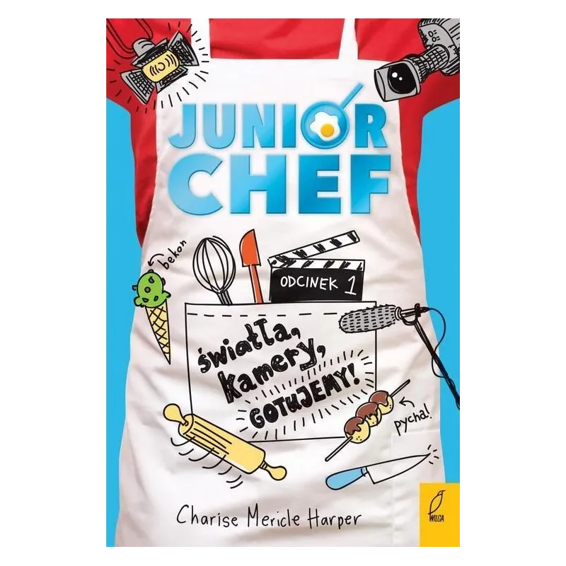 JUNIORCHEF ŚWIATŁA KAMERY GOTUJEMY Charise Mericle Harper