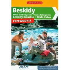 BESKIDY. BESKID ŚLĄSKI I ŻYWIECKI, PASMO BABIOGÓRSKIE, BESKIDY KISUCKIE, MAŁA FATRA. PRZEWODNIK ILUSTROWANY