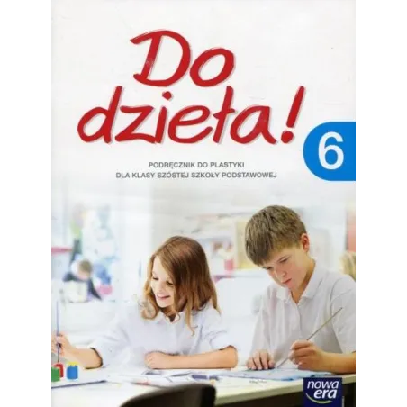 PLASTYKA DO DZIEŁA! 6 PODRĘCZNIK Lukas Jadwiga