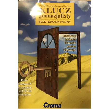 Klucz Gimnazjalisty Blok Humanistyczny Gimnazjum Klasa 1-3 Klucz Gimnazjalisty Blok Humanistyczny Gimnazjum Klasa 1-3