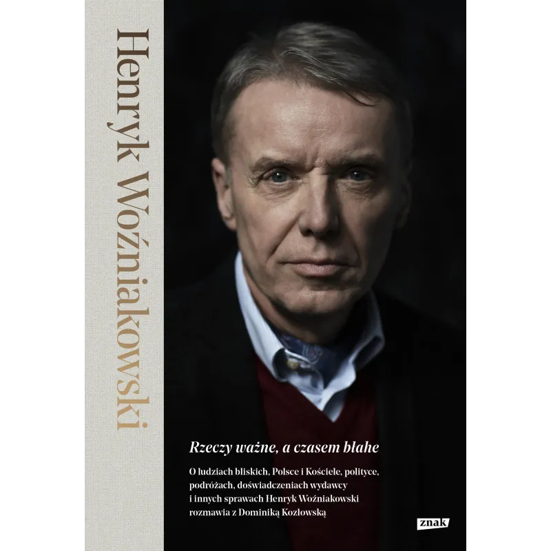 RZECZY WAŻNE, A CZASEM BŁAHE - Znak