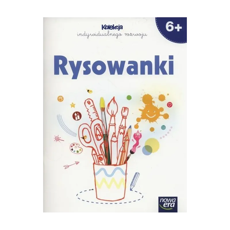 RYSOWANKI SZEŚCIOLATKA KOLEKCJA INDYWIDUALNEGO ROZWOJU 6+ - Nowa Era