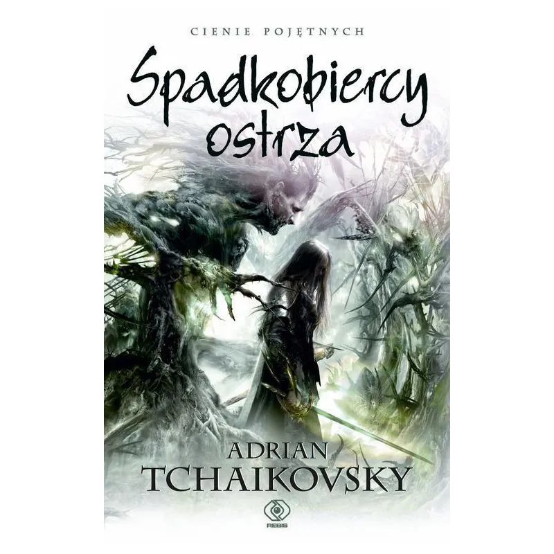 SPADKOBIERCY OSTRZA. CIENIE POJĘTNYCH - Rebis