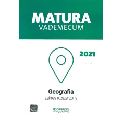 MATURA 2021 GEOGRAFIA VADEMECUM ZAKRES ROZSZERZONY - Operon