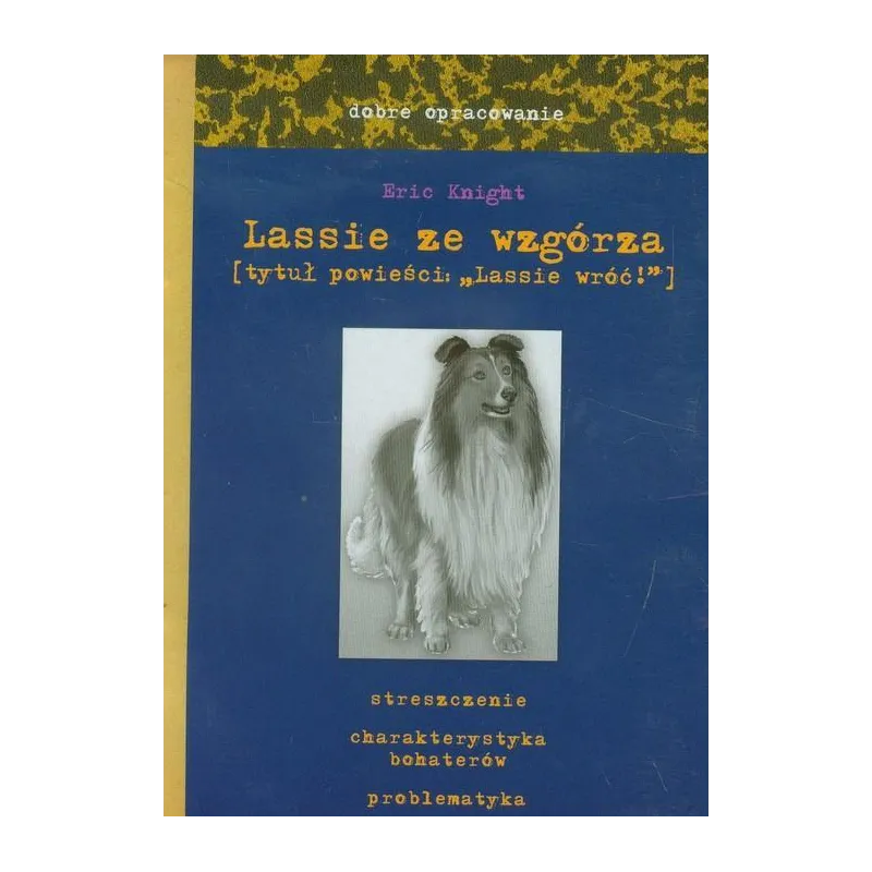 LASSIE ZE WZGÓRZA. DOBRE OPRACOWANIE - Skrzat