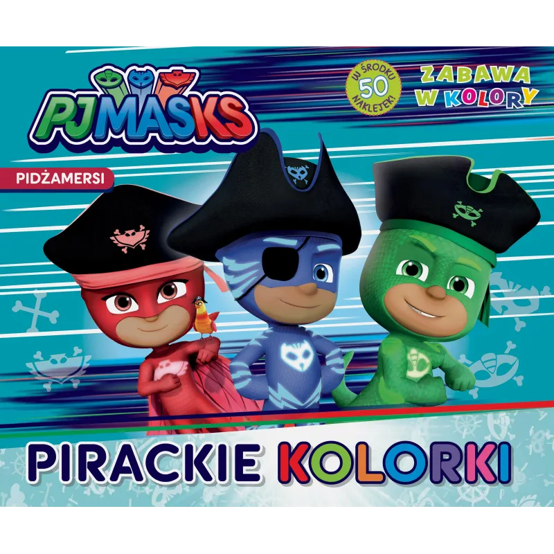PIDŻAMERSI. PIRACKIE KOLORKI. ZABAWA W KOLORY - Media Service Zawada