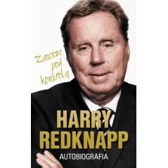 HARRY REDKNAPP. ZAWSZE POD KONTROLĄ. AUTOBIOGRAFIA - Rebis