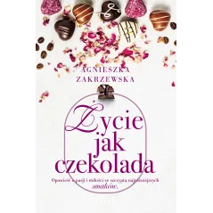 ŻYCIE JAK CZEKOLADA - Filia