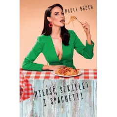 MIŁOŚĆ, SZKIELET I SPAGHETTI - Filia