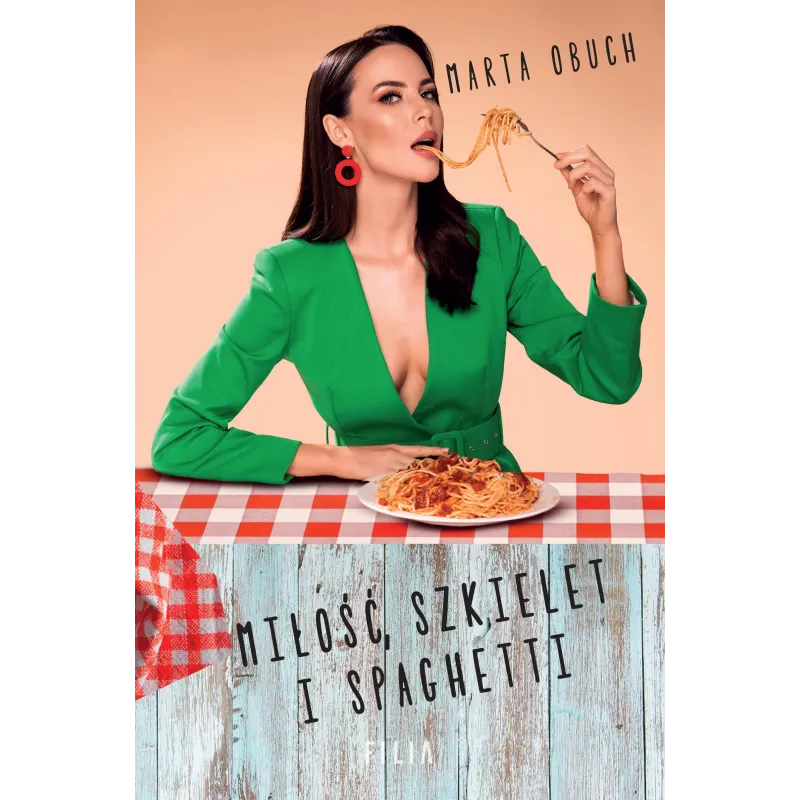 MIŁOŚĆ, SZKIELET I SPAGHETTI - Filia