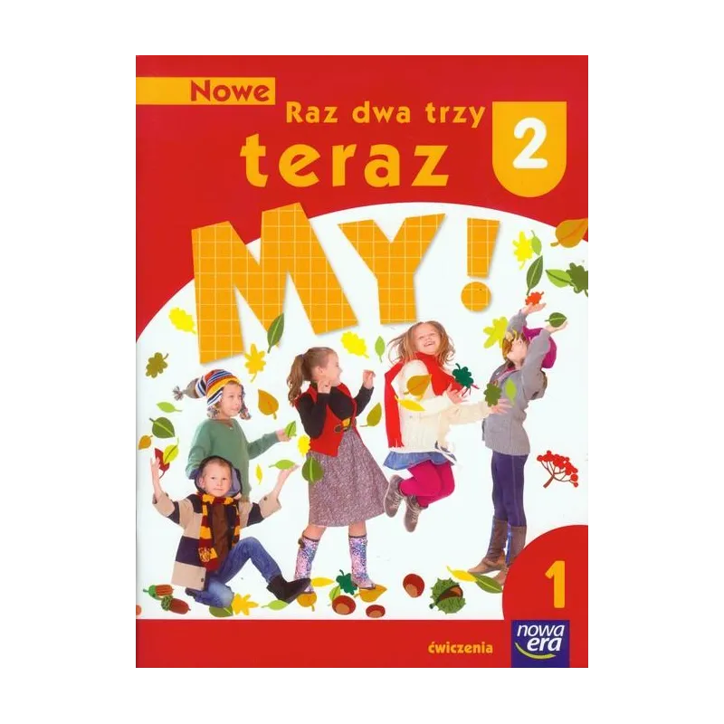 Nauczanie zintegrowane KZ Nowe Raz dwa trzy teraz my! kl.2 cz.1 ćwiczenia zintegrowane