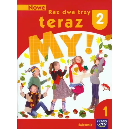 Nauczanie zintegrowane KZ Nowe Raz dwa trzy teraz my! kl.2 cz.1 ćwiczenia zintegrowane