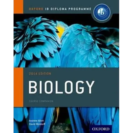 BIOLOGY. COURSE COMPANION Andrew Allott, David Mindorff