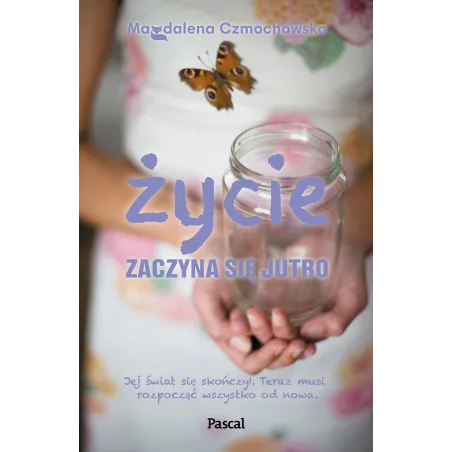 Życie Zaczyna Się Jutro