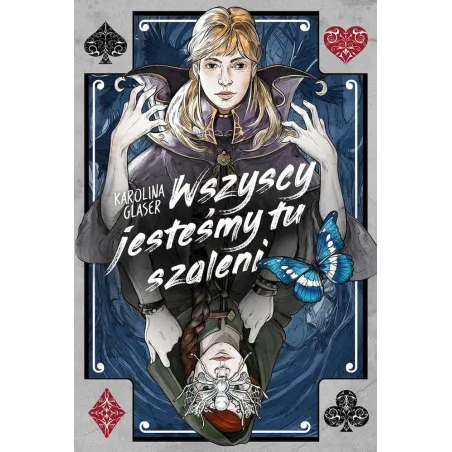 Wszyscy Jesteśmy Tu Szaleni Wszyscy Jesteśmy Tu Szaleni