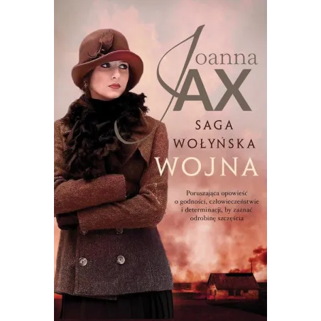 Wojna. Saga Wołyńska Wojna. Saga Wołyńska