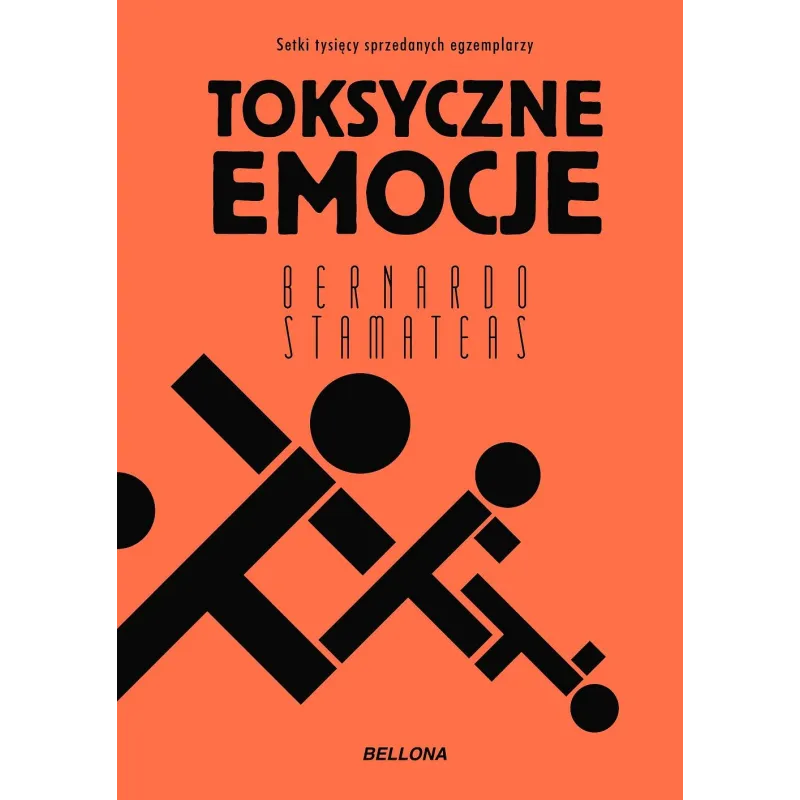 TOKSYCZNE EMOCJE Bernardo Stamateas