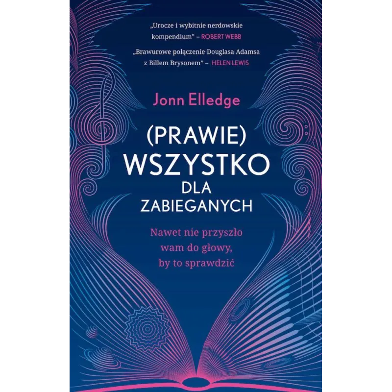 Prawie wszystko dla zabieganych. Nawet nie przyszło wam do głowy by to sprawdzić Jonn Elledge