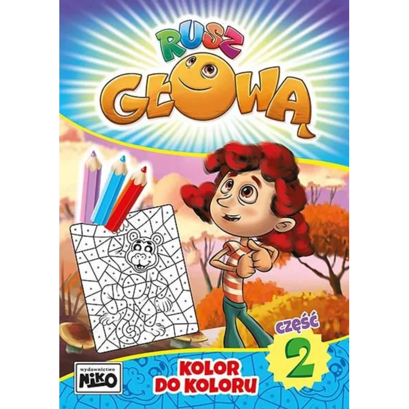 KOLOR DO KOLORU. RUSZ GŁOWĄ 2