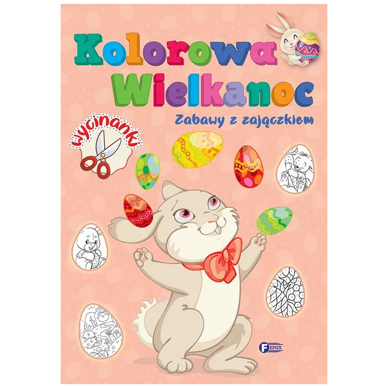 ZABAWY Z ZAJĄCZKIEM. KOLOROWA WIELKANOC