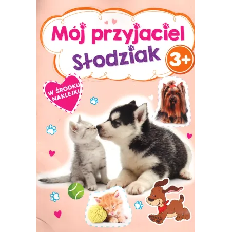 Mój Przyjaciel Słodziak 3+ Mój Przyjaciel Słodziak 3+