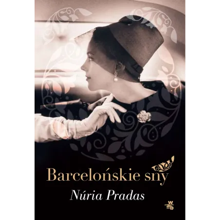Barcelońskie Sny Nuria Pradas Barcelońskie Sny Nuria Pradas