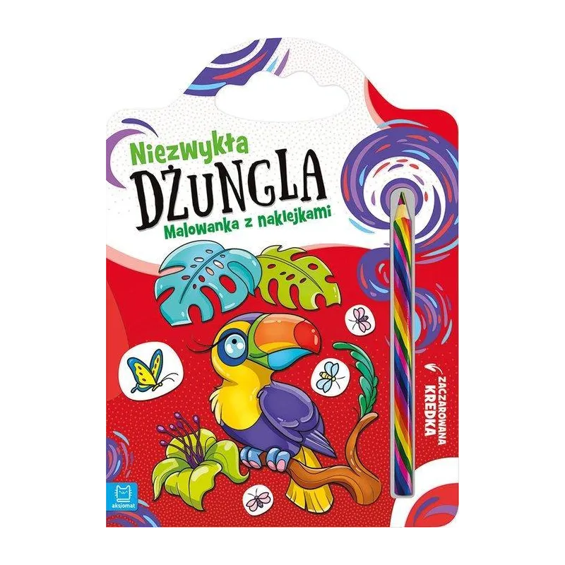 NIEZWYKŁA DŻUNGLA. MALOWANKA Z NAKLEJKAMI I MAGICZNĄ KREDKĄ Anna Podgórska