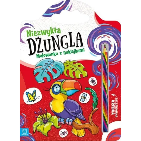 Niezwykła Dżungla. Malowanka Z Naklejkami I Magiczną Kredką Niezwykła Dżungla. Malowanka Z Naklejkami I Magiczną Kredką
