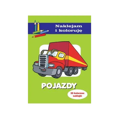 POJAZDY NAKLEJAM I KOLORUJĘ